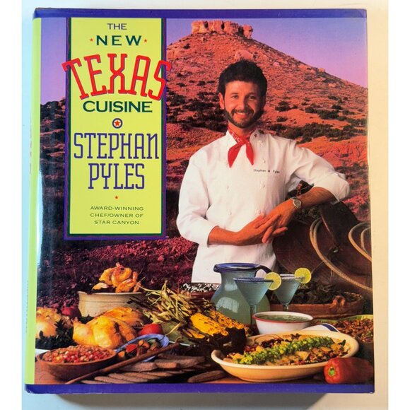 Kitchen | The New Texas Cuisine By Stephan Pyles 1993 Hardcover ...